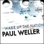 Wake Up the Nation - CD Audio di Paul Weller