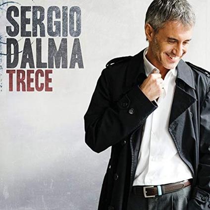 Trece - CD Audio di Sergio Dalma