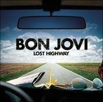 Lost Highway (+ Bonus Tracks) - CD Audio di Bon Jovi