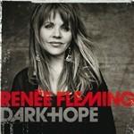 Dark Hope - CD Audio di Renée Fleming