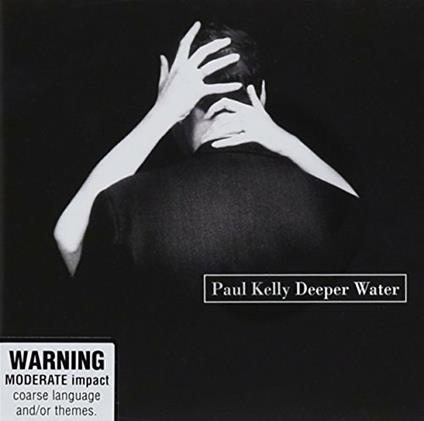 Deeper Water - CD Audio di Paul Kelly