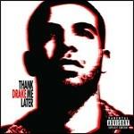 Thank Me Later - CD Audio di Drake