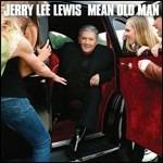 Mean Old Man (10 Tracks Version) - CD Audio di Jerry Lee Lewis