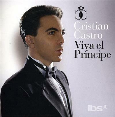 Viva El Principe - CD Audio di Cristian Castro