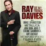 See My Friends - CD Audio di Ray Davies