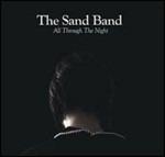 All Through the Night - CD Audio di Sand Band