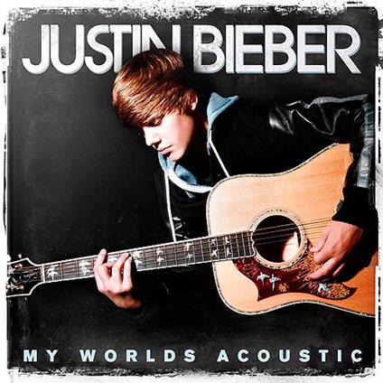 Justin Bieber - My Worlds Acoustic - CD Audio di Justin Bieber