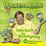 Tierisch In Bewegung - CD Audio di Volker Rosin