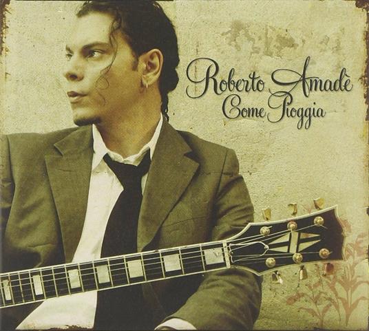Come pioggia - CD Audio di Roberto Amadè