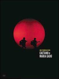 Caetano Veloso e Maria Gadù. Multishow ao vivo - DVD