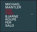 For Two - CD Audio di Michael Mantler