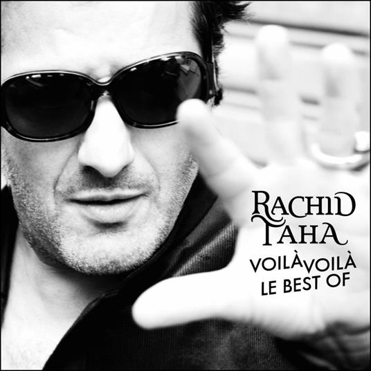 Voila Voila. Best of - CD Audio di Rachid Taha