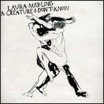 A Creature I Don't Know - CD Audio di Laura Marling