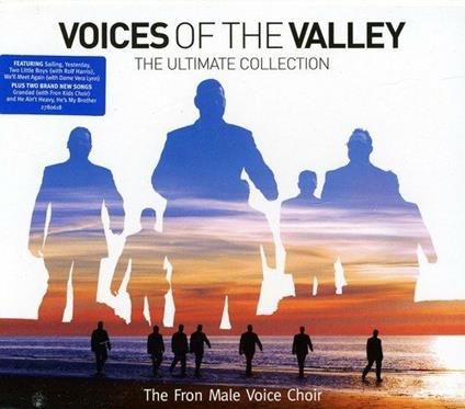 Voices Of The Valleys: The Ultimate Collection - CD Audio di Fron Male Voice Choir