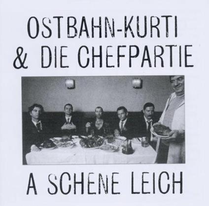 A Schene Leich/Remaster - CD Audio di Kurt Ostbahn