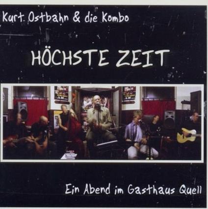 Hoechste Zeit (Remaster) - CD Audio di Kurt Ostbahn