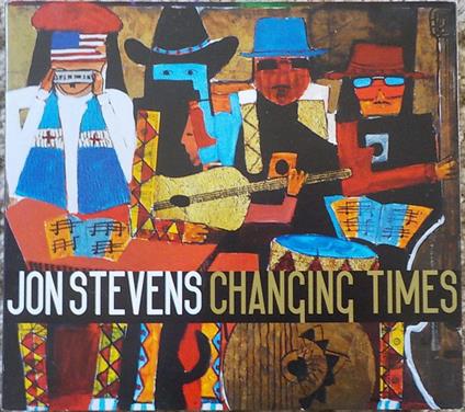 Changing Times - CD Audio di Jon Stevens