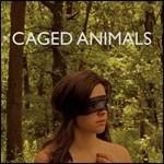 Eat Their Own - CD Audio di Caged Animals