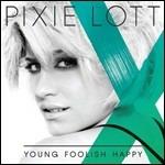 Young Foolish Happy - CD Audio di Pixie Lott