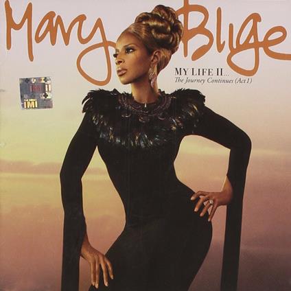 My Life II... the Journey Continues (Act I) - CD Audio di Mary J. Blige