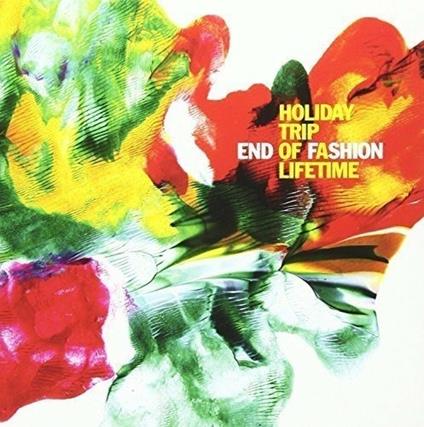 Holiday Trip of a Lifetime - CD Audio di End of Fashion