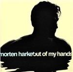 Out of My Hands - CD Audio di Morten Harket