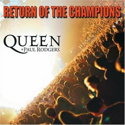 Return of the Champions - CD Audio di Queen,Paul Rodgers