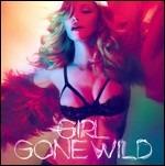 Girl Gone Wild - CD Audio di Madonna