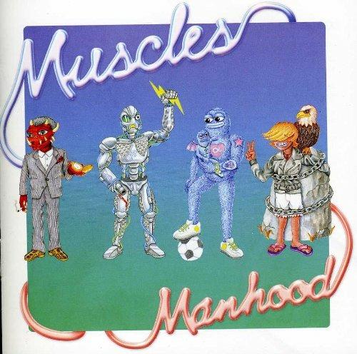 Manhood - CD Audio di Muscles