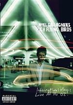 Noel Gallagher's High Flying Birds. International Magic Live At The O2 (2 DVD)
