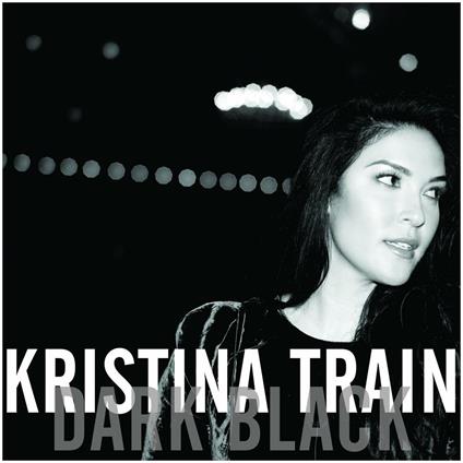 Dark Black - CD Audio di Kristina Train