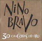 30 Canciones De Oro - CD Audio di Nino Bravo