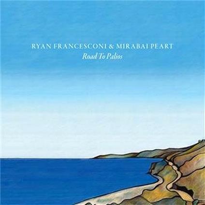 Road to Palios - CD Audio di Ryan Francesconi,Mirabai Peart