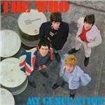 My Generation (Mono Remastered Edition) - CD Audio di Who