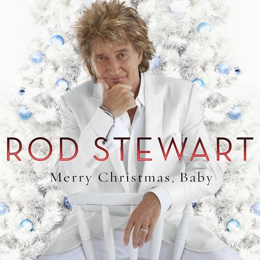 Merry Christmas, Baby - CD Audio di Rod Stewart