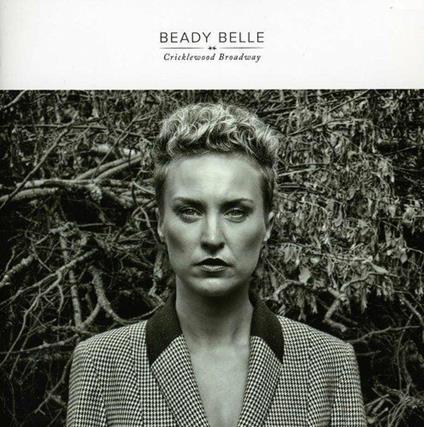 Cricklewood Broadway - CD Audio di Beady Belle