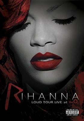 Rihanna. Loud Tour Live At The O2 (DVD) - DVD di Rihanna