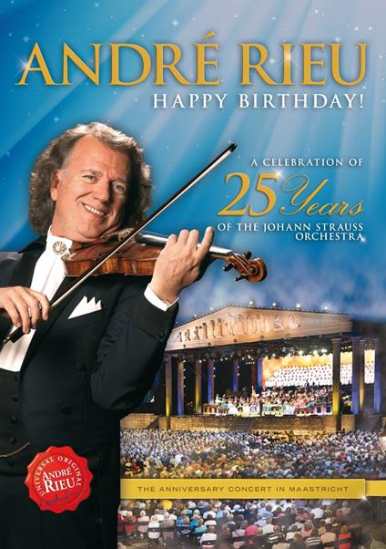 Happy Birthday! A Celebration Of 25 Years Of The Johann Stra - DVD di André Rieu