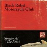 Specter at the Feast - CD Audio di Black Rebel Motorcycle Club