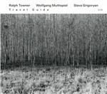 Travel Guide - CD Audio di Wolfgang Muthspiel,Ralph Towner,Slava Grigoryan