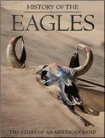 Eagles. History of the Eagles (3 DVD) - DVD di Eagles