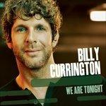 We Are Tonight - CD Audio di Billy Currington