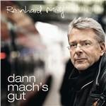 Dann Mach's Gut - CD Audio di Reinhard Mey