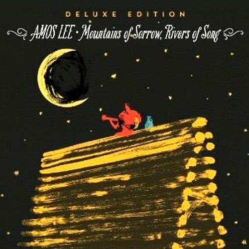 Mountains of Sorrow, Rivers of Song (Deluxe Edition) - CD Audio di Amos Lee