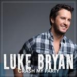 Crash My Party - CD Audio di Luke Bryan