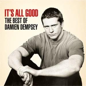 It's All Good. The Best Of - CD Audio di Damien Dempsey