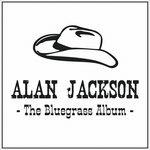 Bluegrass Album - CD Audio di Alan Jackson