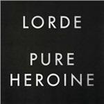 Pure Heroine - CD Audio di Lorde