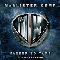 Harder To Tame - CD Audio + DVD di McAlister Kemp