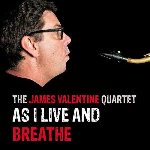 As I Live & Breathe - CD Audio di James Valentine